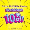 Edibles - 10 to 29 - Mix and Match