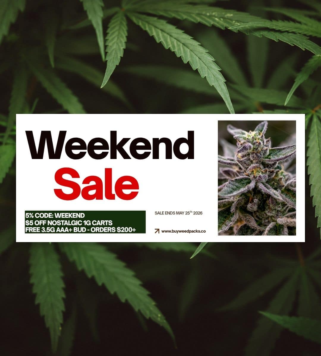 Online dispensary Canada weekend sale banner featuring premium cannabis flower, 5% discount code, vape cartridge deals, and free AAAA bud promotion.